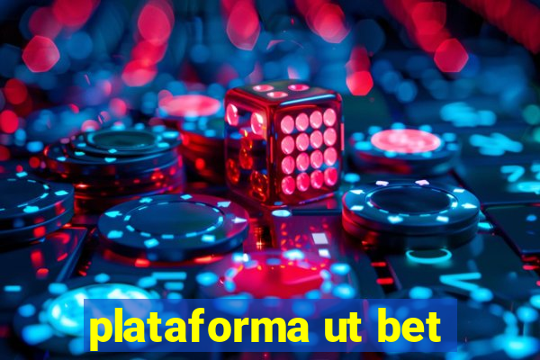 plataforma ut bet